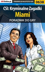 бесплатно читать книгу CSI: Kryminalne Zagadki Miami автора Jacek Hałas
