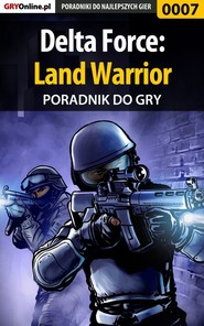 бесплатно читать книгу Delta Force: Land Warrior автора Apolinary Szuter