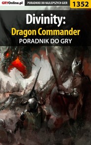 бесплатно читать книгу Divinity: Dragon Commander автора Arek Kamiński