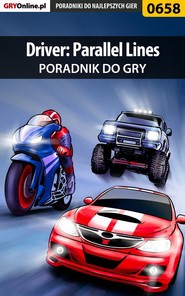 бесплатно читать книгу Driver: Parallel Lines автора Bartosz Sidzina
