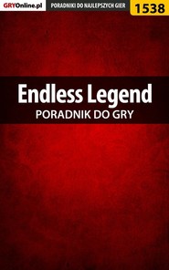 бесплатно читать книгу Endless Legend автора Pilarski Łukasz