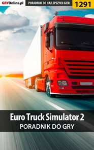 бесплатно читать книгу Euro Truck Simulator 2 автора Marcin Skrętkowicz