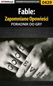 бесплатно читать книгу Fable: Zapomniane Opowieści автора Krzysztof Gonciarz