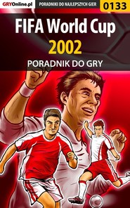 бесплатно читать книгу FIFA World Cup 2002 автора Adam Włodarczak