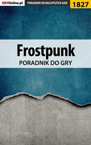 бесплатно читать книгу Frostpunk автора Agnieszka Adamus