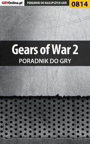 бесплатно читать книгу Gears of War 2 автора Przemysław Zamęcki