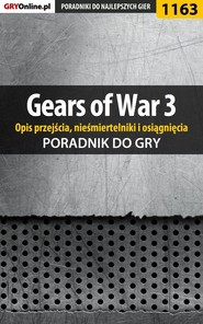 бесплатно читать книгу Gears of War 3 (opis przejścia, nieśmiertelniki, osiągnięcia) автора Michał Basta
