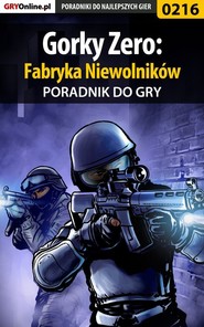 бесплатно читать книгу Gorky Zero: Fabryka Niewolników автора Borys Zajączkowski