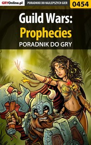 бесплатно читать книгу Guild Wars: Prophecies автора Tomasz Pyzioł