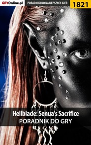 бесплатно читать книгу Hellblade: Senua's Sacrifice автора Grzegorz Misztal