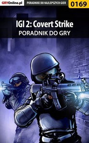 бесплатно читать книгу IGI 2: Covert Strike автора Jacek Hałas