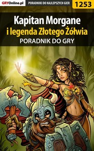 бесплатно читать книгу Kapitan Morgane i legenda Złotego Żółwia автора Katarzyna Michałowska