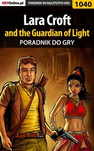 бесплатно читать книгу Lara Croft and the Guardian of Light автора Kendryna Łukasz