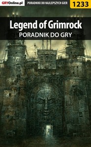 бесплатно читать книгу Legend of Grimrock автора Piotr Kulka