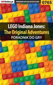 бесплатно читать книгу LEGO Indiana Jones: The Original Adventures автора Marcin Łukański