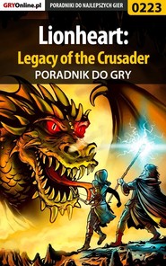 бесплатно читать книгу Lionheart: Legacy of the Crusader автора Piotr Deja