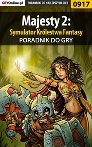бесплатно читать книгу Majesty 2: Symulator Królestwa Fantasy автора Michał Basta