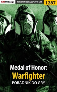 бесплатно читать книгу Medal of Honor: Warfighter автора Piotr Deja