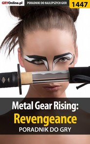 бесплатно читать книгу Metal Gear Rising: Revengeance автора Jakub Bugielski