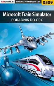 бесплатно читать книгу Microsoft Train Simulator автора Rafał Wilkowski