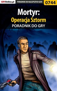 бесплатно читать книгу Mortyr: Operacja Sztorm автора Adam Kaczmarek