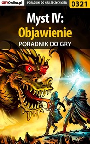 бесплатно читать книгу Myst IV: Objawienie автора Bolesław Wójtowicz
