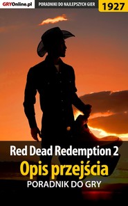 бесплатно читать книгу Red Dead Redemption 2 автора Jacek Hałas