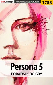 бесплатно читать книгу Persona 5 автора Grzegorz Misztal