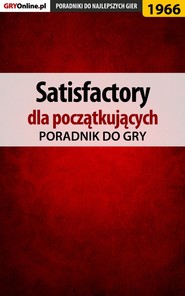 бесплатно читать книгу Satisfactory автора Mateusz Kozik