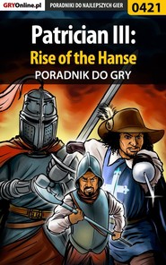 бесплатно читать книгу Patrician III: Rise of the Hanse автора Paweł Surowiec