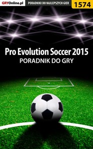 бесплатно читать книгу Pro Evolution Soccer 2015 автора Amadeusz Cyganek