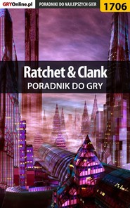 бесплатно читать книгу Ratchet  Clank автора Jakub Bugielski