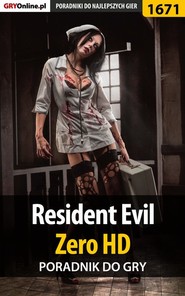бесплатно читать книгу Resident Evil Zero HD автора Jacek Hałas