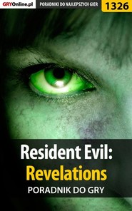 бесплатно читать книгу Resident Evil: Revelations автора Michał Chwistek