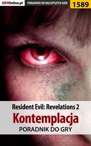 бесплатно читать книгу Resident Evil: Revelations 2 - Kolonia Karna автора Norbert Jędrychowski