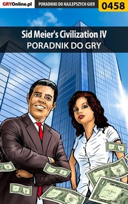 бесплатно читать книгу Sid Meier's Civilization IV автора Gajewski Łukasz