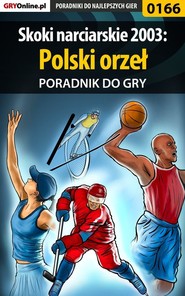 бесплатно читать книгу Skoki narciarskie 2003: Polski orzeł автора Borys Zajączkowski