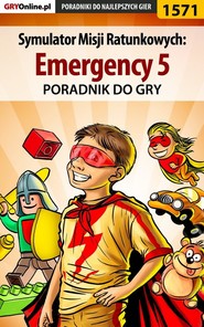 бесплатно читать книгу Symulator Misji Ratunkowych: Emergency 5 автора Pilarski Łukasz