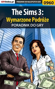 бесплатно читать книгу The Sims 3: Wymarzone Podróże автора Maciej Stępnikowski
