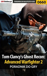 бесплатно читать книгу Tom Clancy's Ghost Recon: Advanced Warfighter 2 автора Jacek Hałas