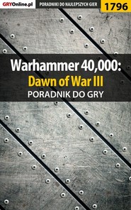 бесплатно читать книгу Warhammer 40,000: Dawn of War III автора Jakub Bugielski