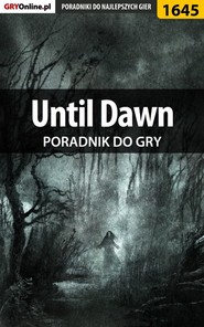бесплатно читать книгу Until Dawn автора Patrick Homa
