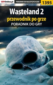 бесплатно читать книгу Wasteland 2 автора Arek Kamiński