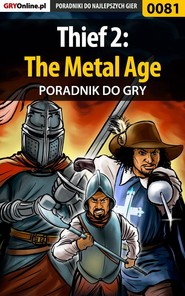 бесплатно читать книгу Thief 2: The Metal Age автора Piotr Szczerbowski