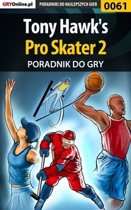 бесплатно читать книгу Tony Hawk's Pro Skater 2 автора Paweł Biliński