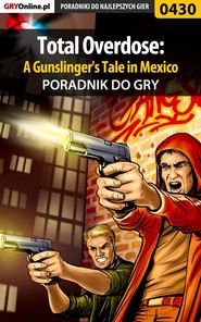 бесплатно читать книгу Total Overdose: A Gunslinger's Tale in Mexico автора Jacek Hałas