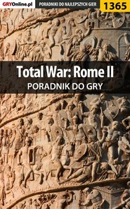 бесплатно читать книгу Total War: Rome II автора  Asmodeusz