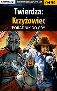 бесплатно читать книгу Twierdza: Krzyżowiec автора Łukasz Wróbel