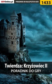 бесплатно читать книгу Twierdza: Krzyżowiec II автора Jakub Bugielski