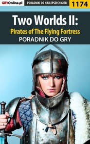 бесплатно читать книгу Two Worlds II: Pirates of The Flying Fortress автора Piotr Deja